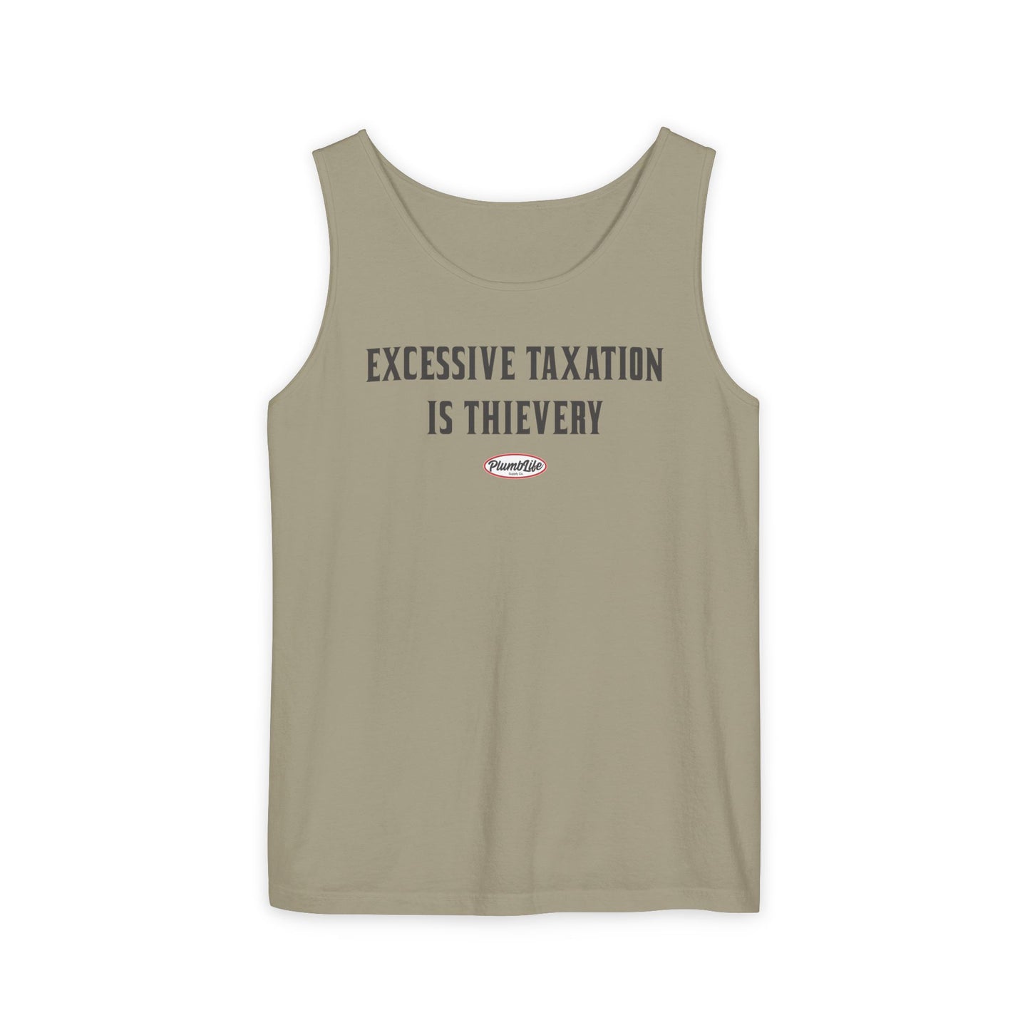Excessive Taxation is Thievery Tank Top